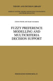 Fuzzy Preference Modelling and Multicriteria Decision Support