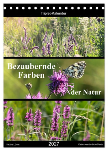 Bezaubernde Farben der Natur (Tischkalender 2027 DIN A5 hoch), CALVENDO Monatskalender