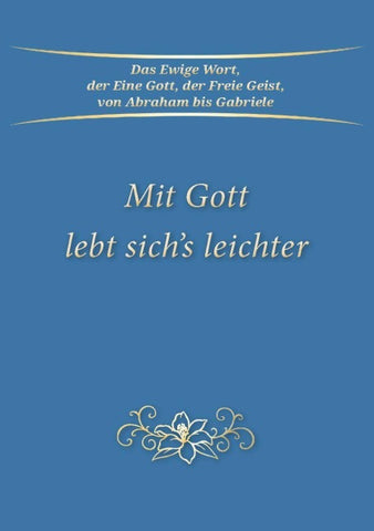 Mit Gott lebt sich's leichter
