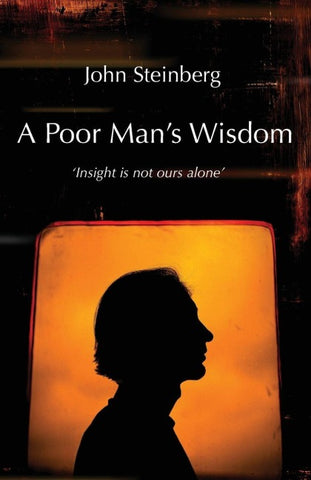 A Poor Man's Wisdom