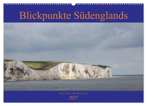 Blickpunkte Südenglands (Wandkalender 2027 DIN A2 quer), CALVENDO Monatskalender