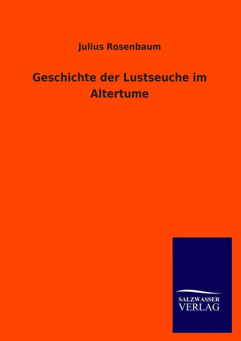 Geschichte der Lustseuche im Altertume