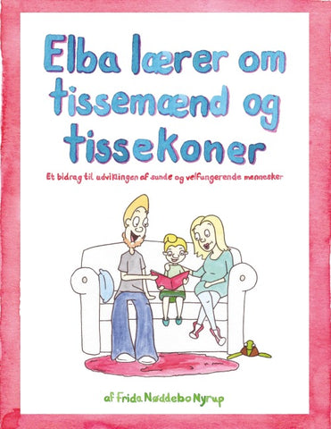Elba lærer om tissemænd og tissekoner