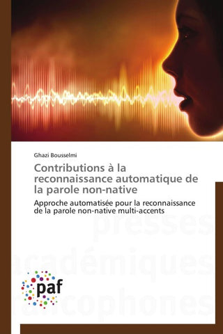 Contributions à la reconnaissance automatique de la parole non-native