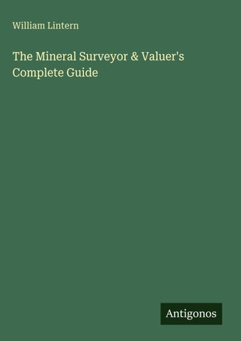 The Mineral Surveyor & Valuer's Complete Guide