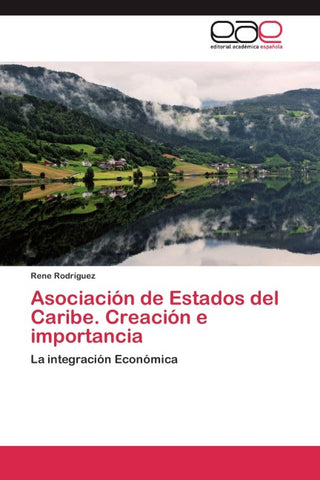 Asociación de Estados del Caribe. Creación e importancia