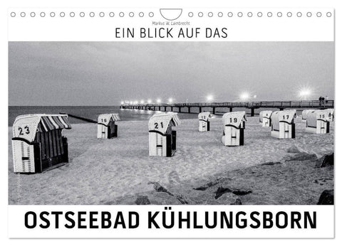 Ein Blick das Ostseebad Kühlungsborn (Wandkalender 2026 DIN A4 quer), CALVENDO Monatskalender