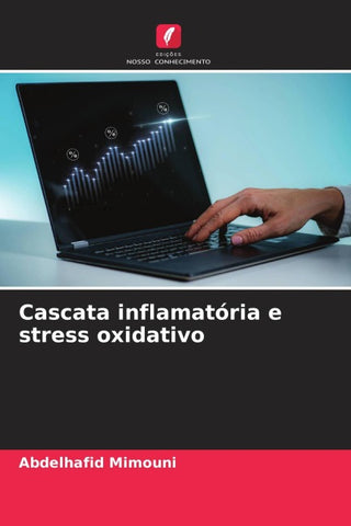 Cascata inflamatória e stress oxidativo