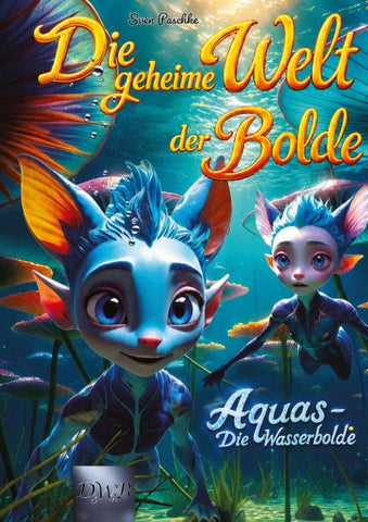 Die geheime Welt der Bolde