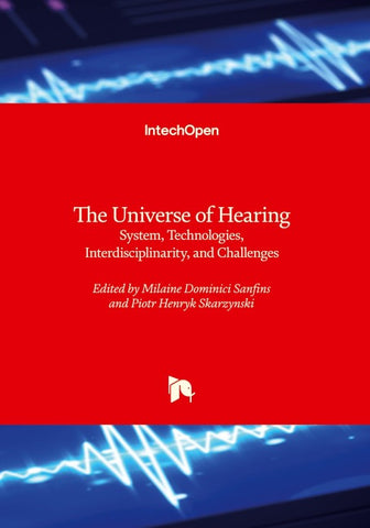 The Universe of Hearing - System, Technologies, Interdisciplinarity, and Challenges