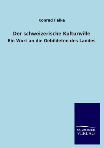 Der schweizerische Kulturwille