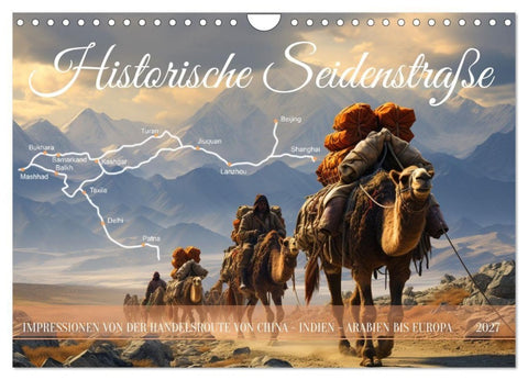 Historische Seidenstraße (Wandkalender 2027 DIN A4 quer), CALVENDO Monatskalender