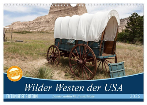 Wilder Westen USA (Wandkalender 2026 DIN A3 quer), CALVENDO Monatskalender
