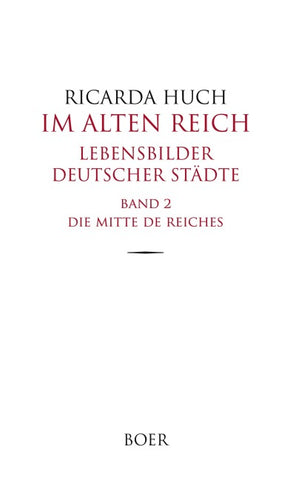 Im Alten Reich - Lebensbilder deutscher Städte, Band 2