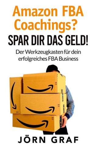 Amazon FBA Coachings? Spar dir das Geld!