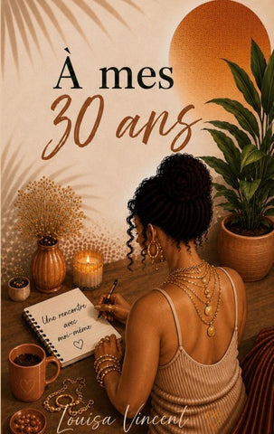 À mes 30 ans