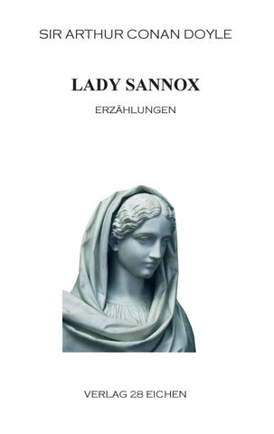 Arthur Conan Doyle: Ausgewählte Werke / Lady Sannox
