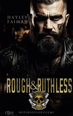 Notorious Devils MC Teil 4: Rough & Ruthless