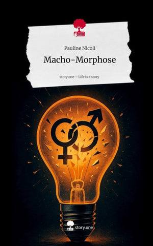 Macho-Morphose. Life is a Story - story.one