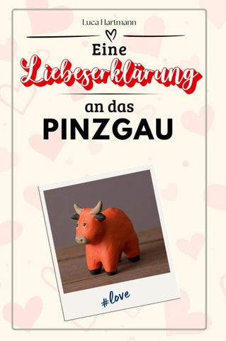 Eine Liebeserklärung an das Pinzgau