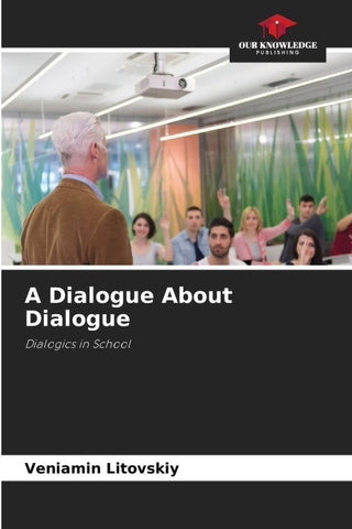 A Dialogue About Dialogue