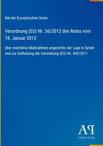 Verordnung (EU) Nr. 36/2012 des Rates vom 18. Januar 2012