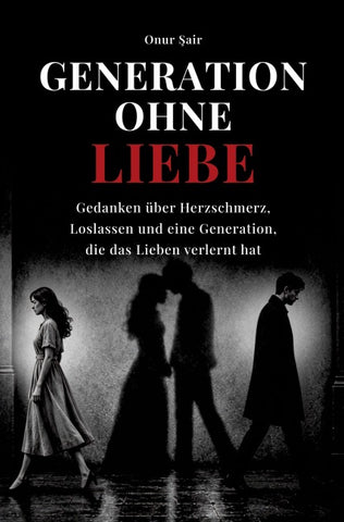 GENERATION OHNE LIEBE