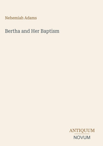 Bertha and Her Baptism