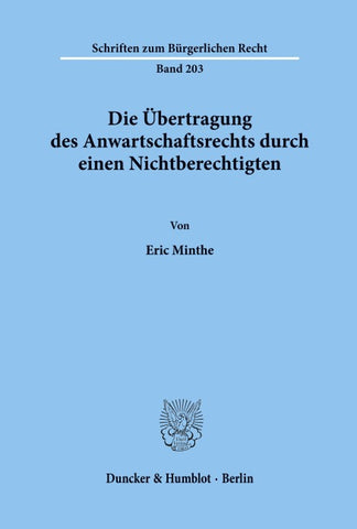 Die Übertragung des Anwartschaftsrechts durch einen Nichtberechtigten.