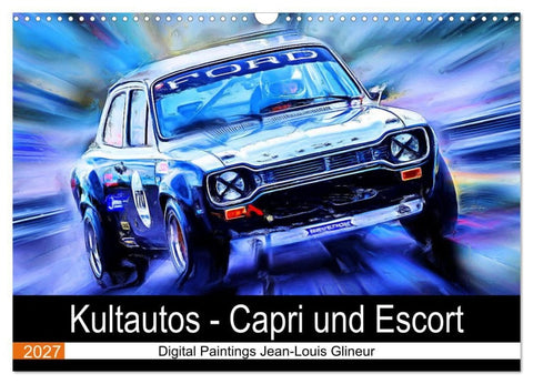 Kultautos - Capri und Escort (Wandkalender 2027 DIN A3 quer), CALVENDO Monatskalender