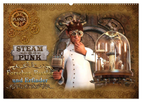 Steampunk - Forscher, Bastler und Erfinder (Wandkalender 2027 DIN A2 quer), CALVENDO Monatskalender