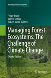Managing Forest Ecosystems: The Challenge of Climate Change