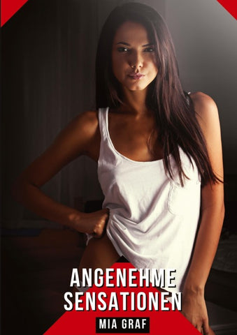 Angenehme Sensationen