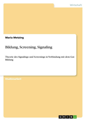 Bildung, Screening, Signaling
