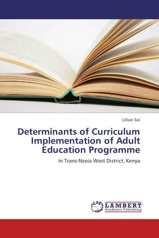 Determinants of Curriculum Implementation of Adult Education Programme
