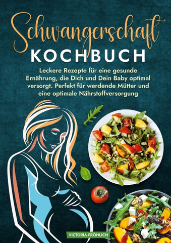 Schwangerschaft Kochbuch