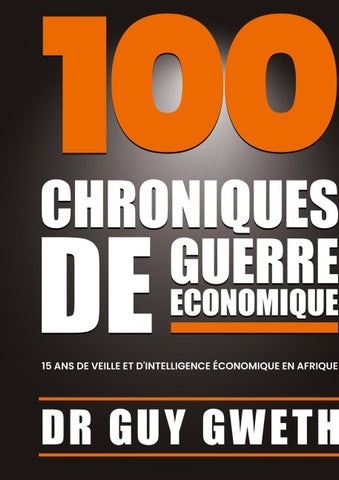 100 Chroniques de guerre économique