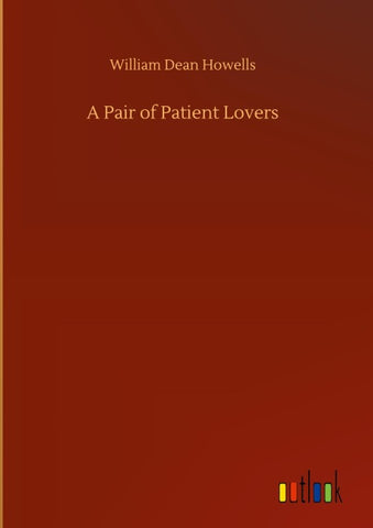 A Pair of Patient Lovers