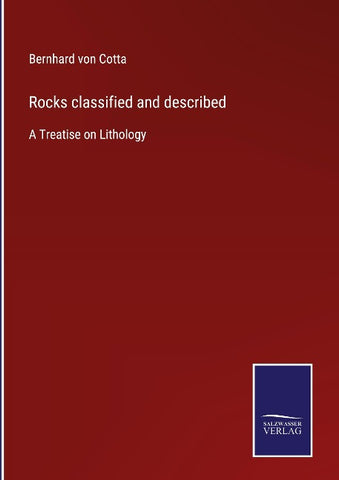 Rocks classified and described