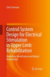 Control System Design for Electrical Stimulation in Upper Limb Rehabilitation
