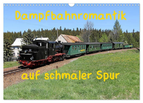 Dampfbahnromantik auf schmaler Spur (Wandkalender 2027 DIN A3 quer), CALVENDO Monatskalender