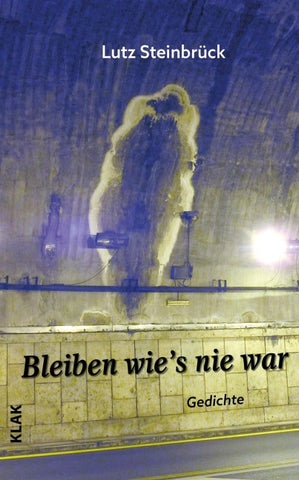 Bleiben wie’s nie war
