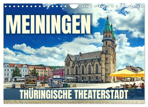 Meiningen - Thüringische Theaterstadt (Wandkalender 2027 DIN A4 quer), CALVENDO Monatskalender