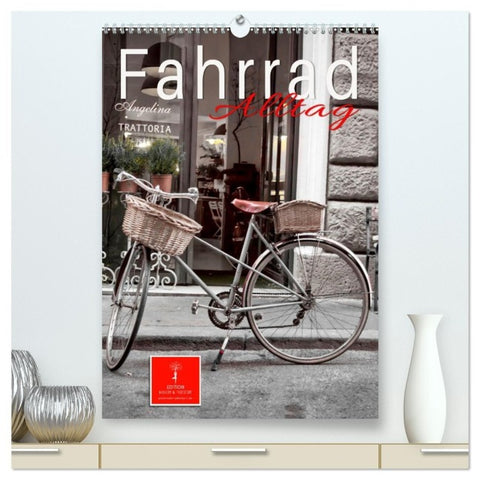 Fahrrad Alltag (hochwertiger Premium Wandkalender 2027 DIN A2 hoch), Kunstdruck in Hochglanz