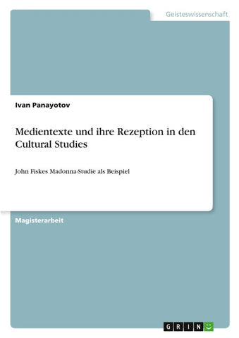 Medientexte und ihre Rezeption in den Cultural Studies