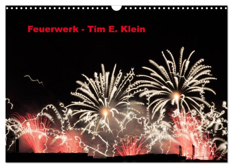 Feuerwerk (Wandkalender 2026 DIN A3 quer), CALVENDO Monatskalender