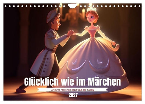 Glücklich wie im Märchen (Wandkalender 2027 DIN A4 quer), CALVENDO Monatskalender