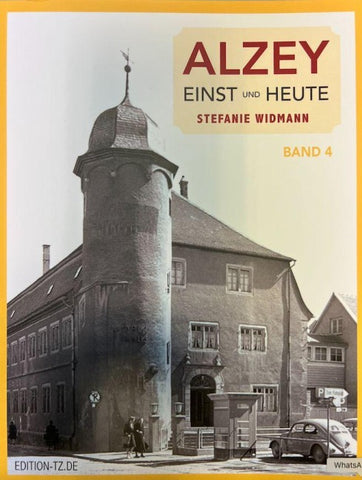 Alzey Einst und Heute