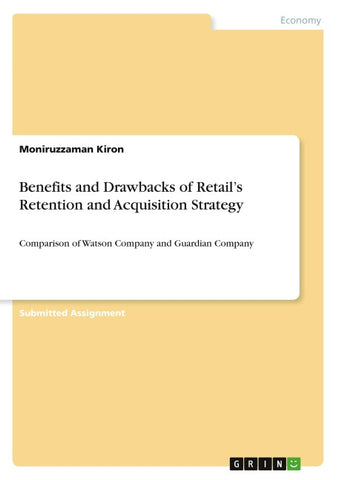 Benefits and Drawbacks of Retail's Retention and Acquisition Strategy