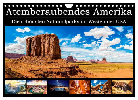 Atemberaubendes Amerika - Die schönsten Nationalparks im Westen der USA (Wandkalender 2027 DIN A4 quer), CALVENDO Monatskalender